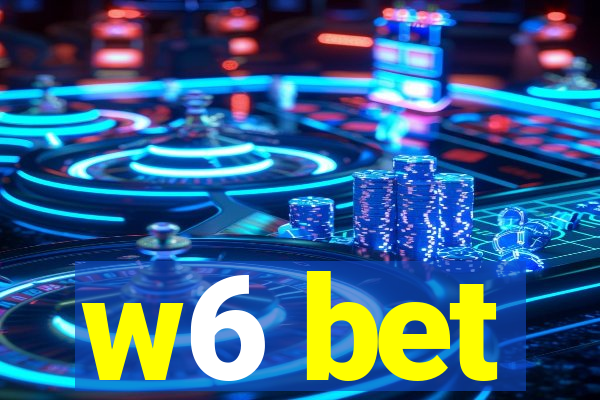 w6 bet